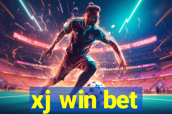 xj win bet